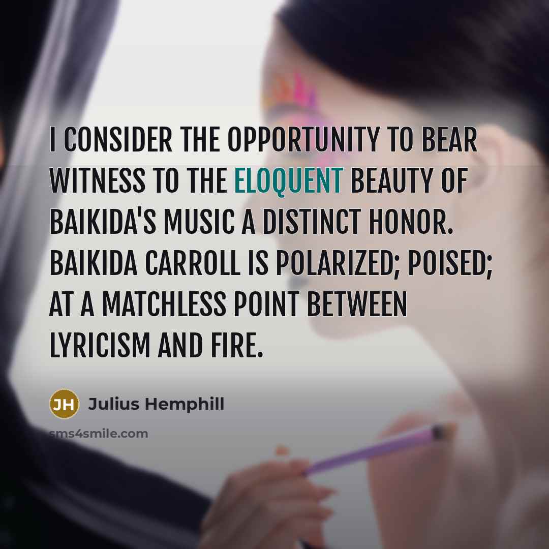 “I consider the opportunity to bear witness to the eloquent…” quote by Julius Hemphill
