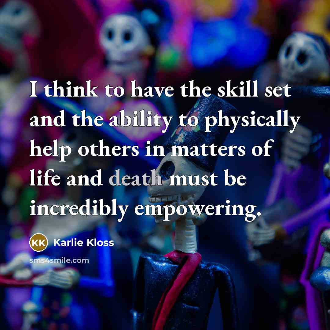 “I think to have the skill set and the ability…” quote by Karlie Kloss