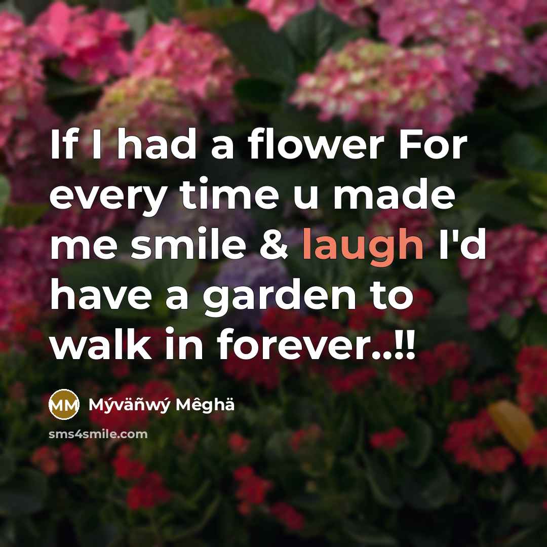 “If I had a flower For every time u made…” quote by Mýväñwý Mêghä