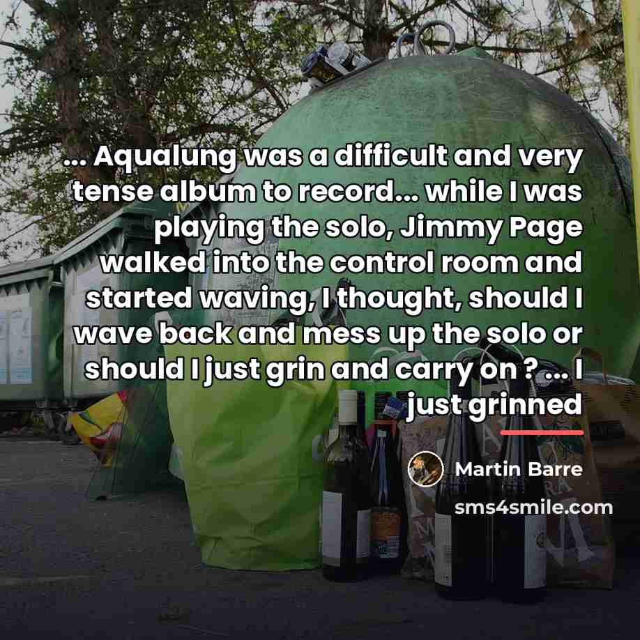 “... Aqualung was a difficult and very tense album to…” quote by Martin Barre