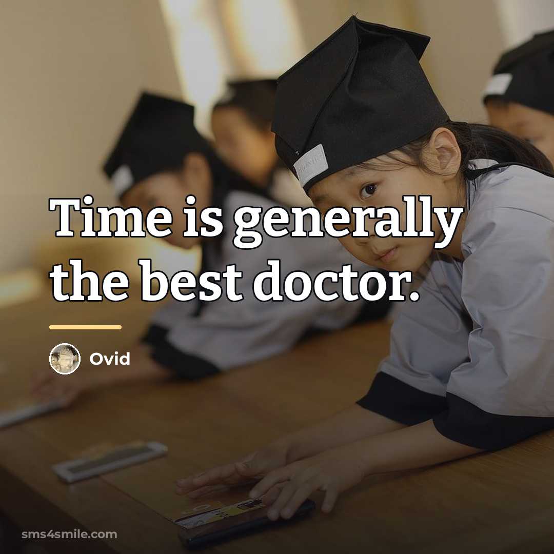“Time is generally the best doctor.…” quote by Ovid