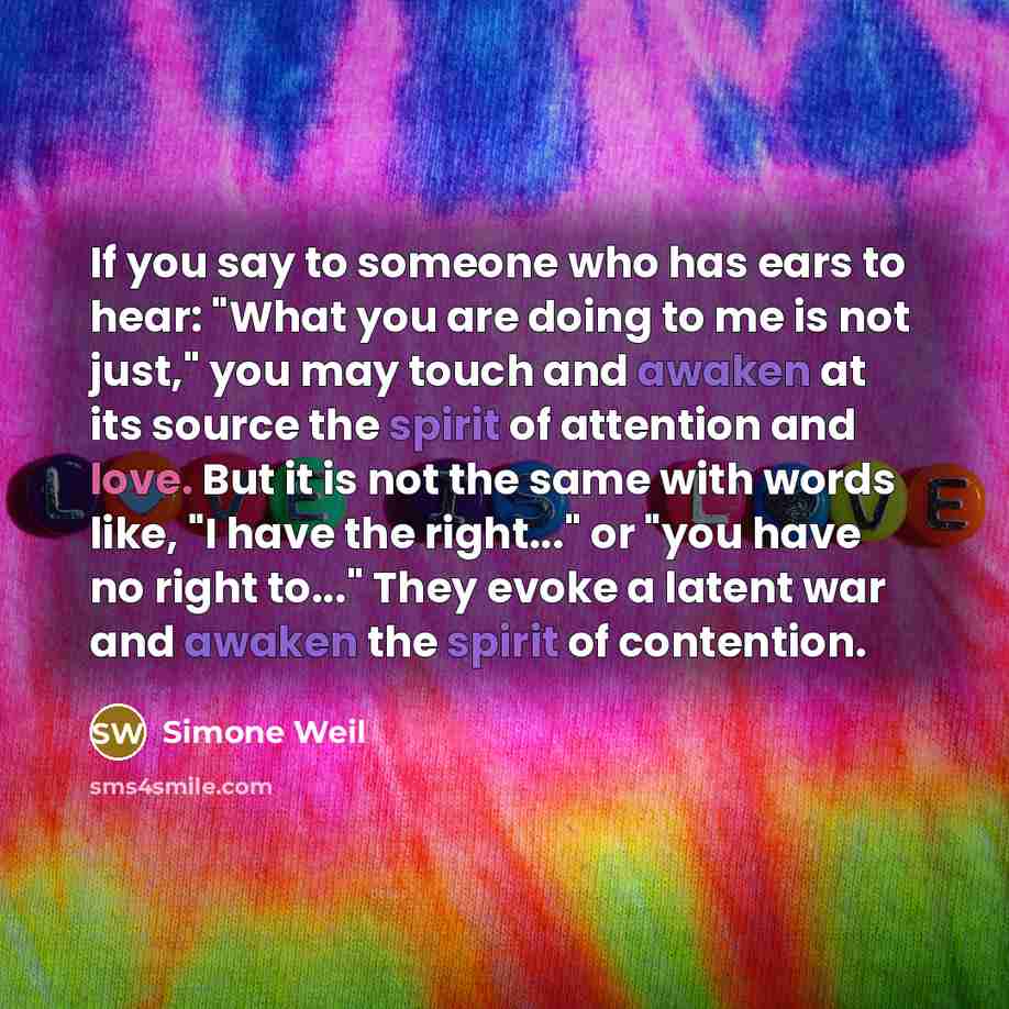 “If you say to someone who has ears to hear:…” quote by Simone Weil