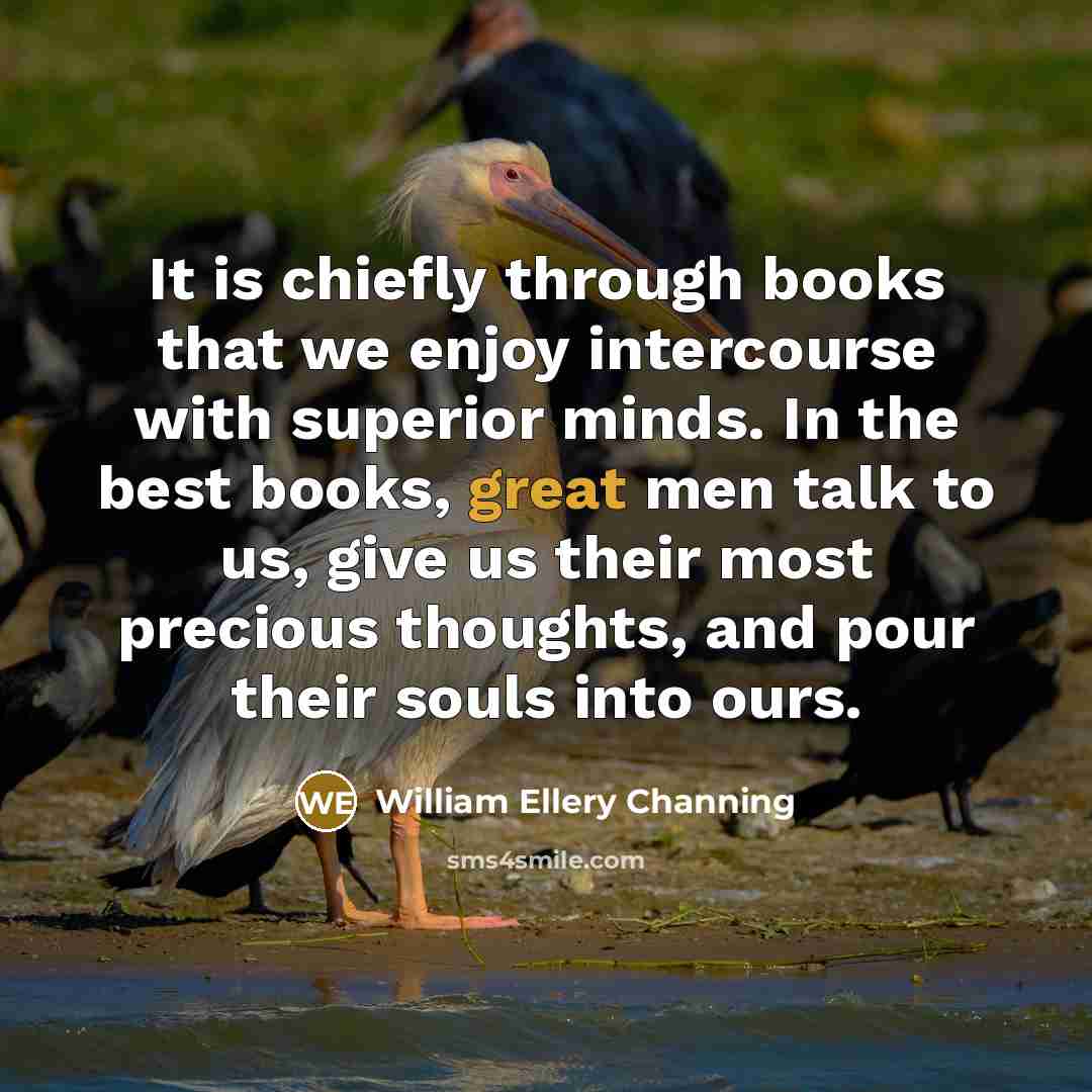 “It is chiefly through books that we enjoy intercourse with…” quote by William Ellery Channing