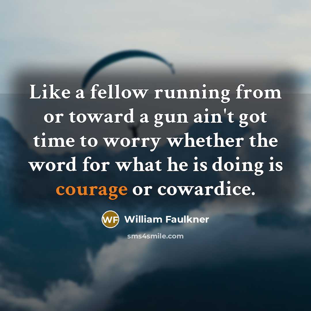 “Like a fellow running from or toward a gun ain't…” quote by William Faulkner