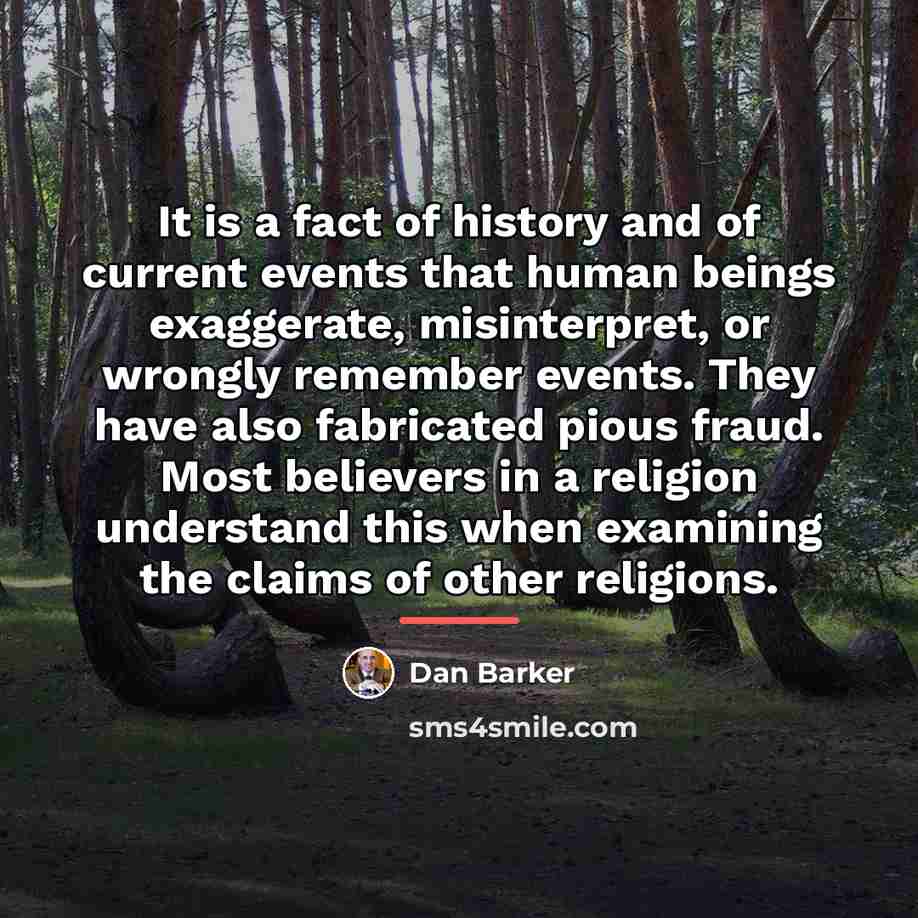 “It is a fact of history and of current events…” quote by Dan Barker