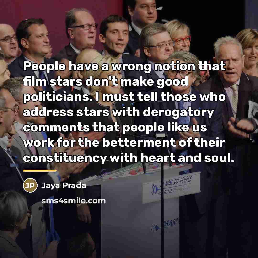 “People have a wrong notion that film stars don't make…” quote by Jaya Prada