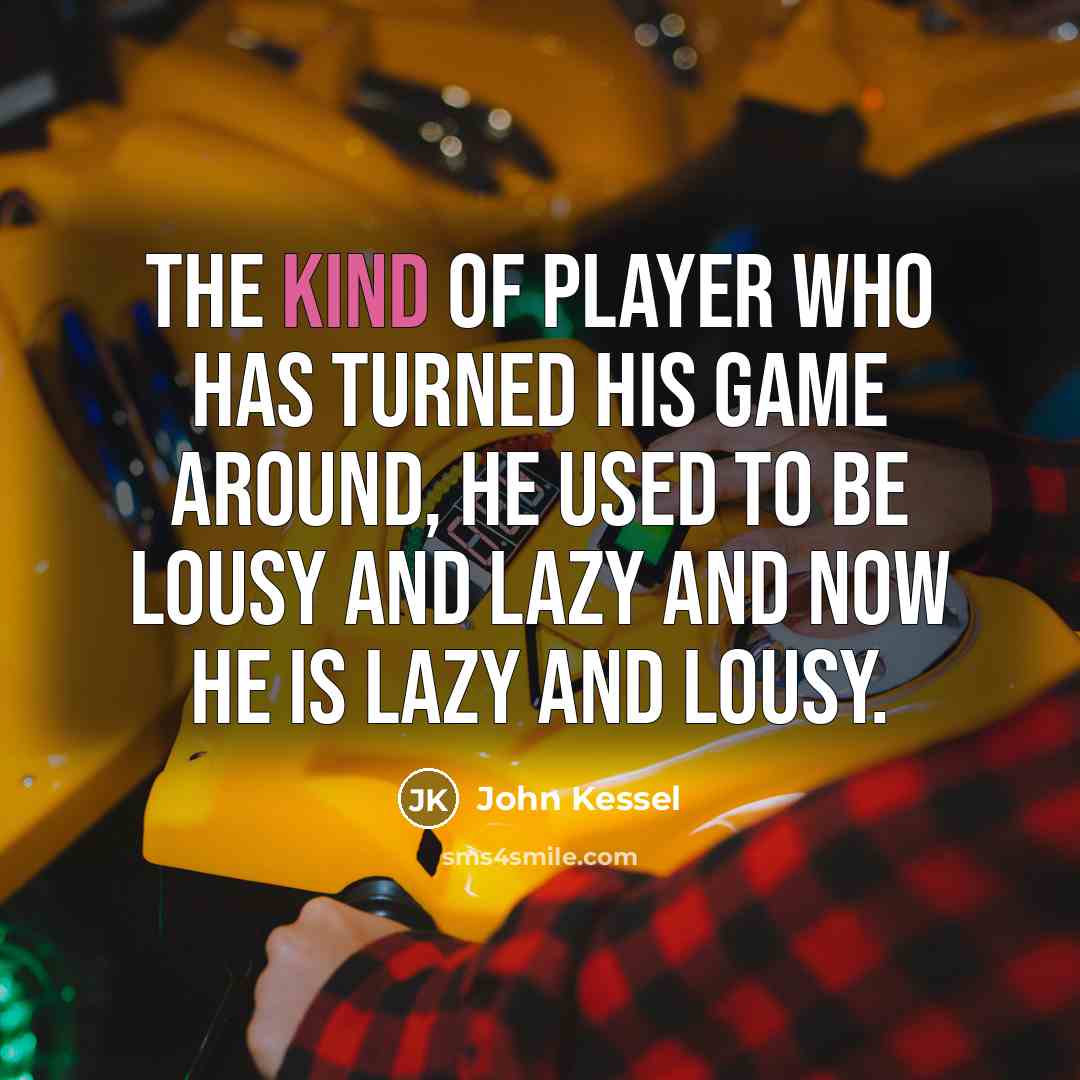 “The kind of player who has turned his game around,…” quote by John Kessel