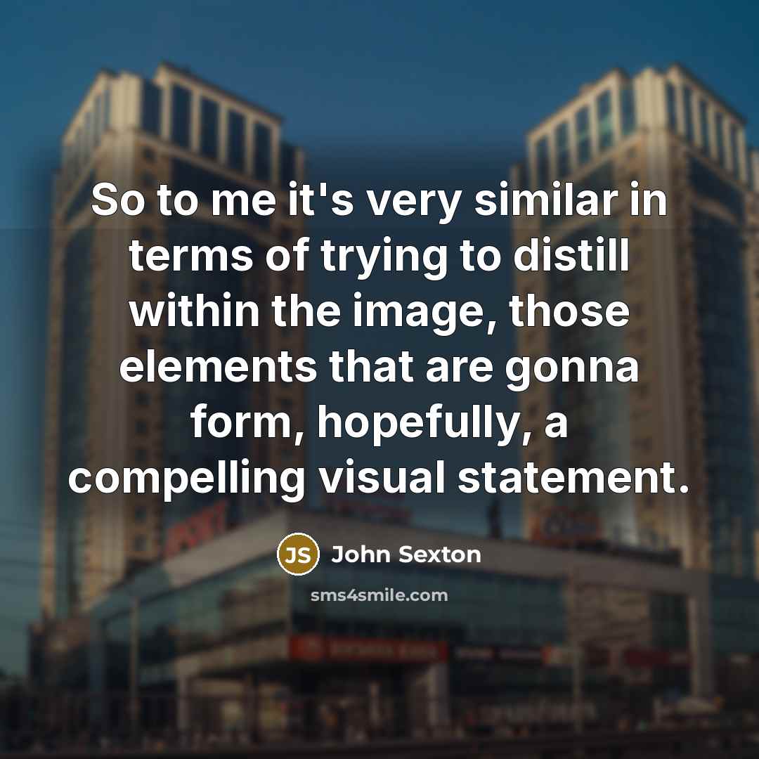 “So to me it's very similar in terms of trying…” quote by John Sexton
