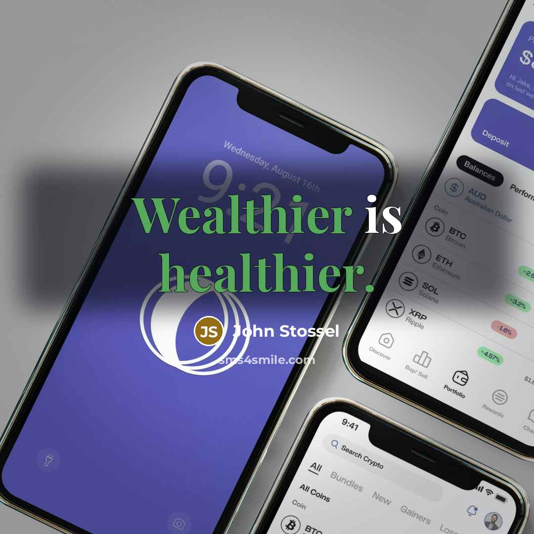 “Wealthier is healthier.” quote by John Stossel