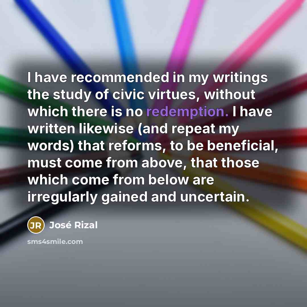 “I have recommended in my writings the study of civic…” quote by Jose Rizal