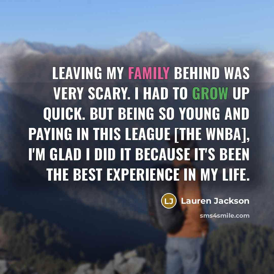 “Leaving my family behind was very scary. I had to…” quote by Lauren Jackson