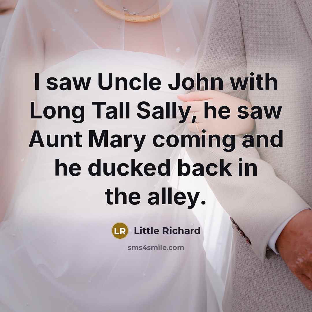 “I saw Uncle John with Long Tall Sally, he saw…” quote by Little Richard