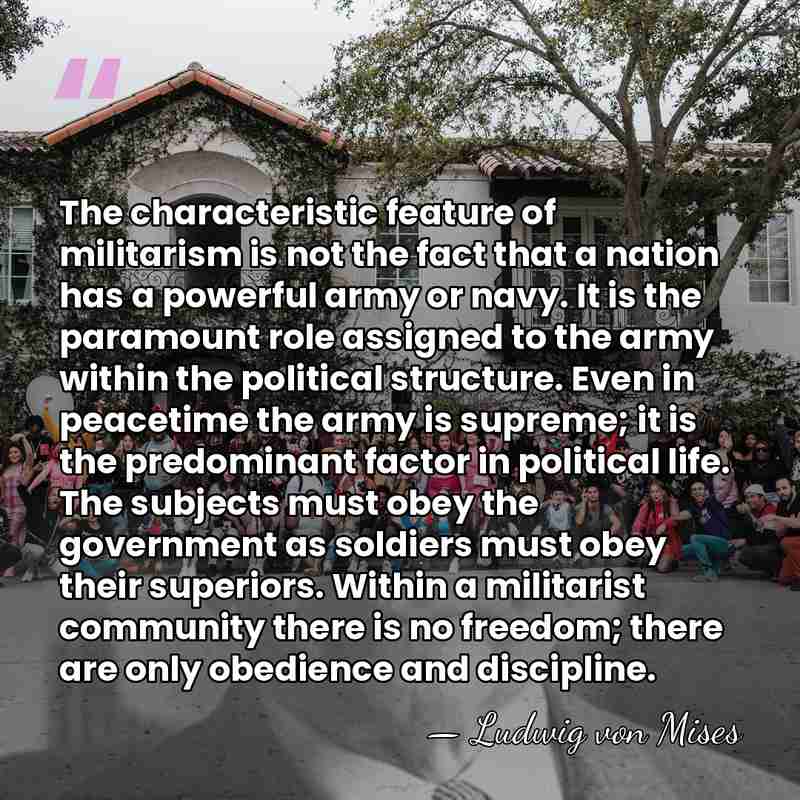 The characteristic feature of militarism is not the fact that a nation&hellip; - Ludwig von Mises