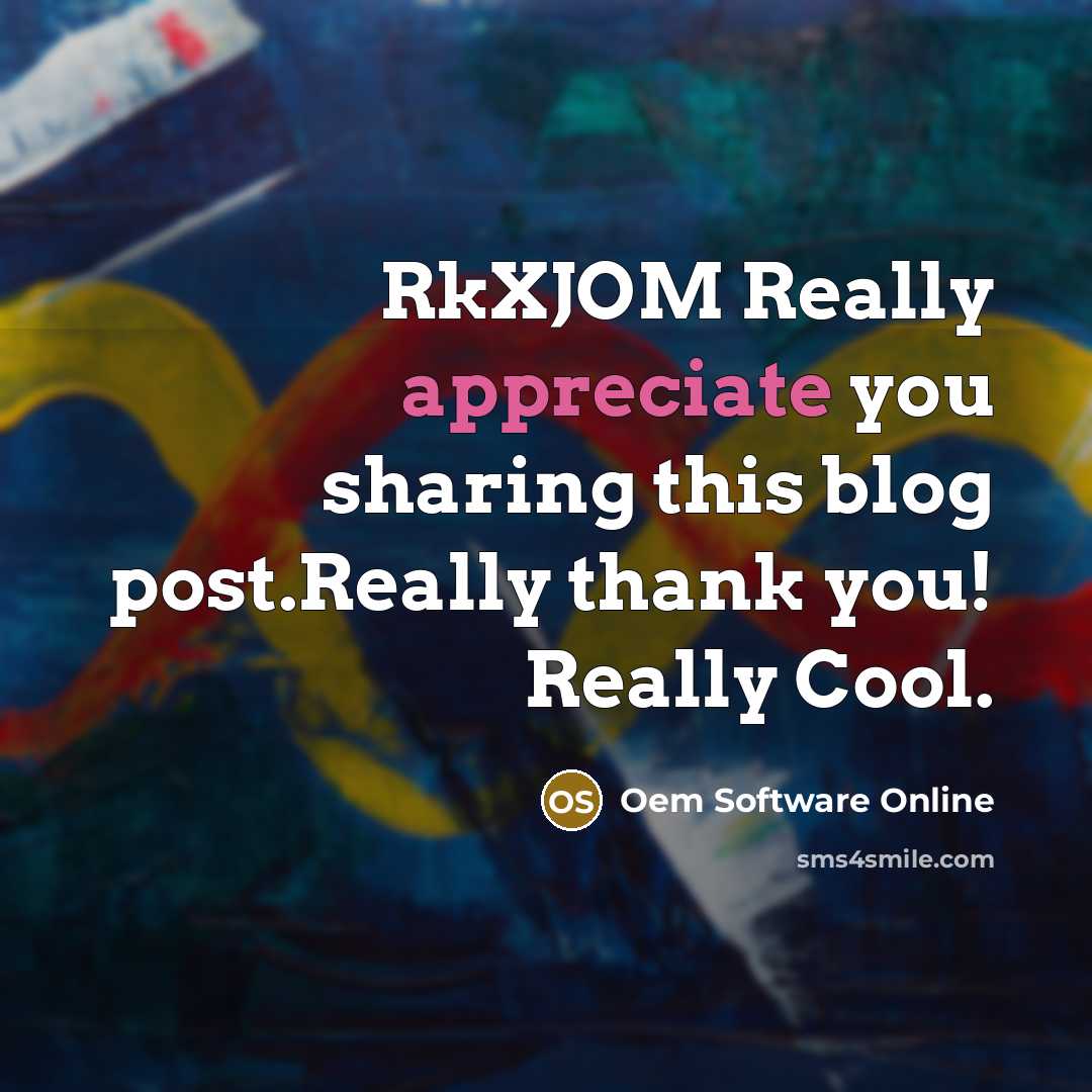 “RkXJOM Really appreciate you sharing this blog post.Really thank you! Really Cool.” quote by Oem Software Online