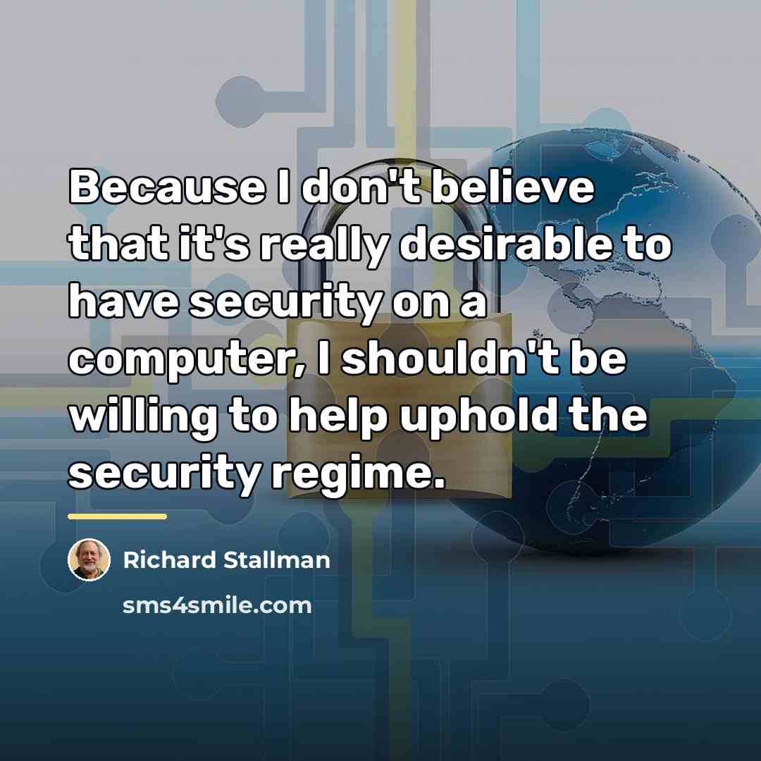 “Because I don't believe that it's really desirable to have…” quote by Richard Stallman