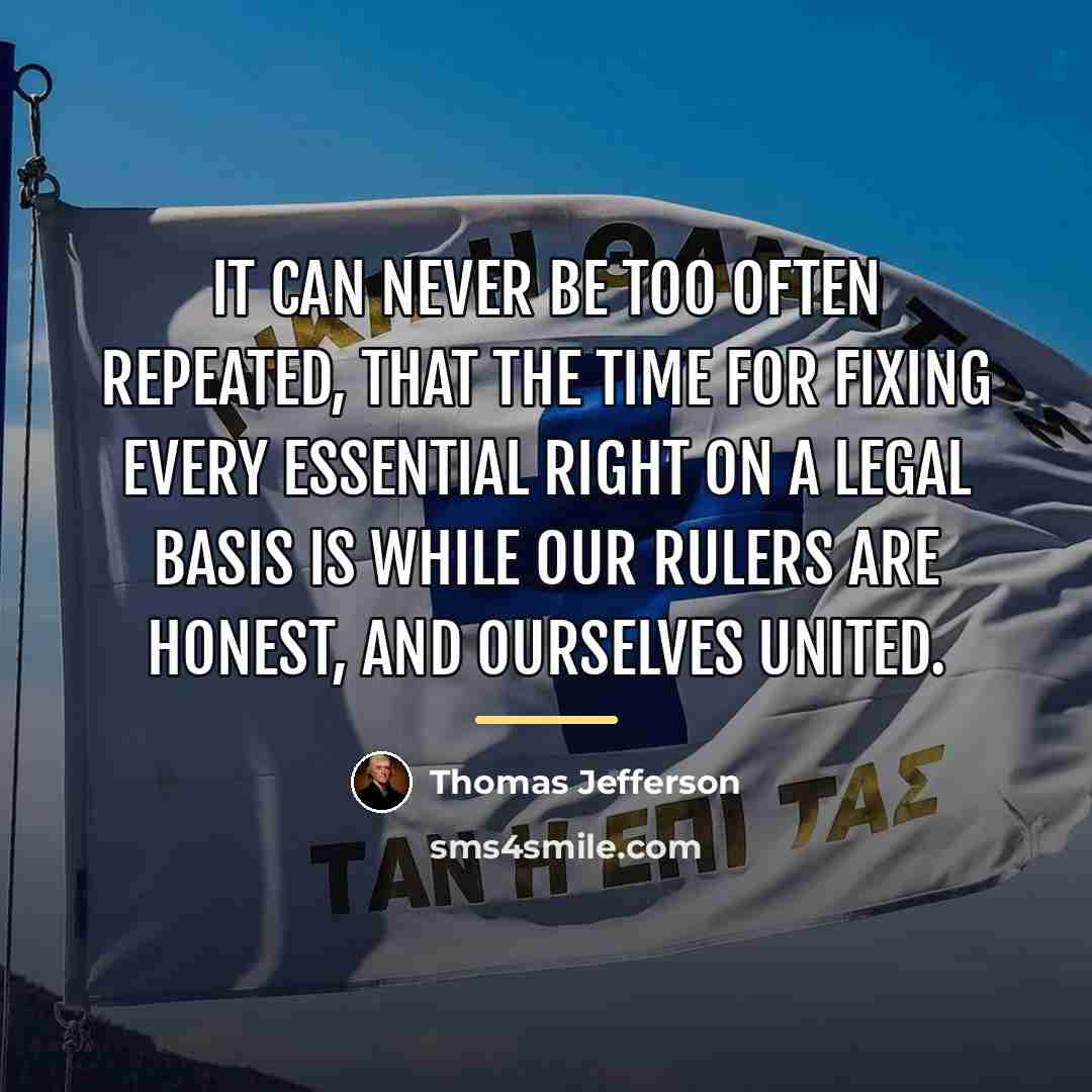 “It can never be too often repeated, that the time…” quote by Thomas Jefferson