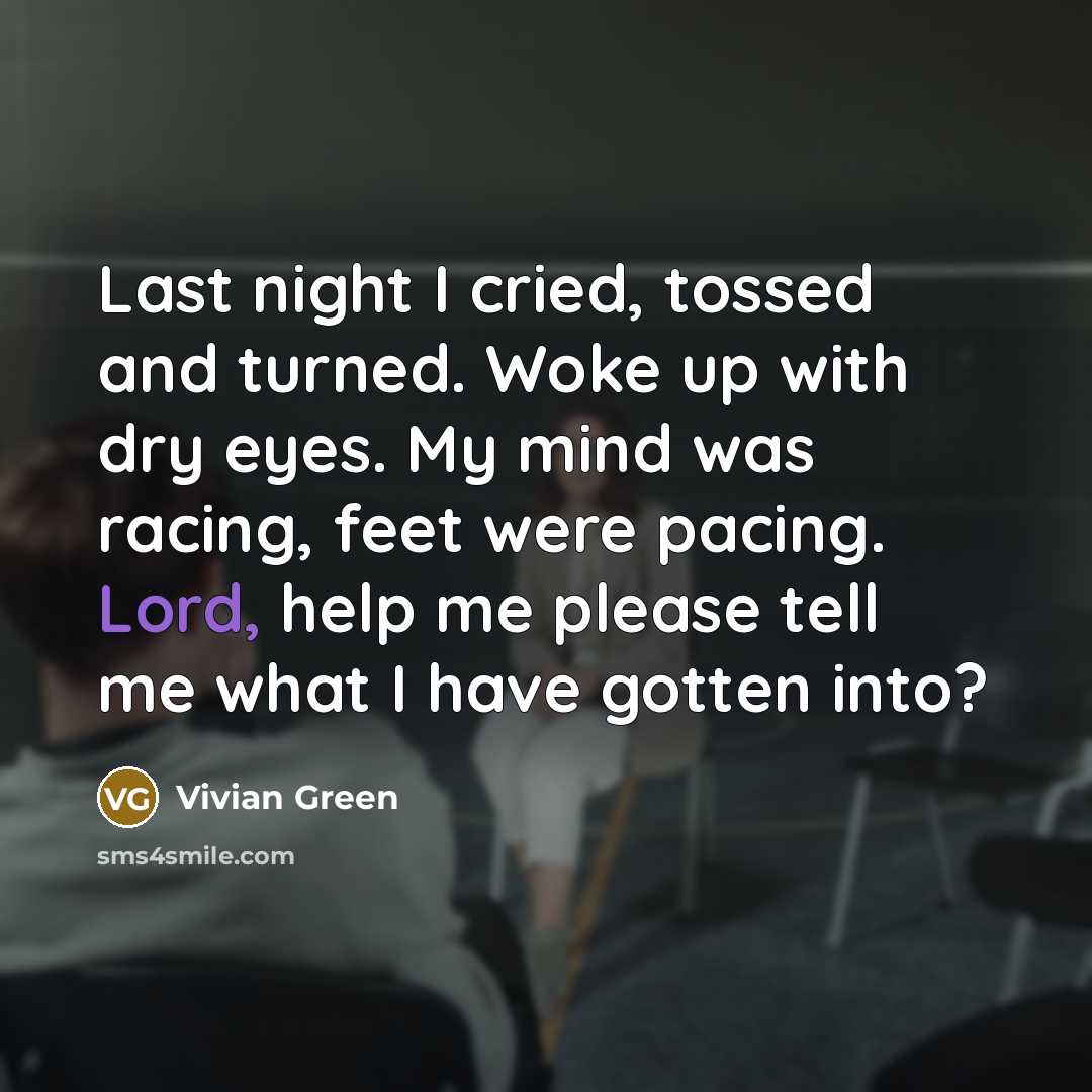 “Last night I cried, tossed and turned. Woke up with…” quote by Vivian Green