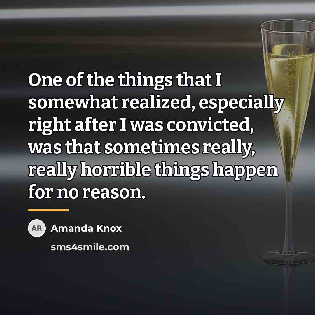 “One of the things that I somewhat realized, especially right…” quote by Amanda Knox