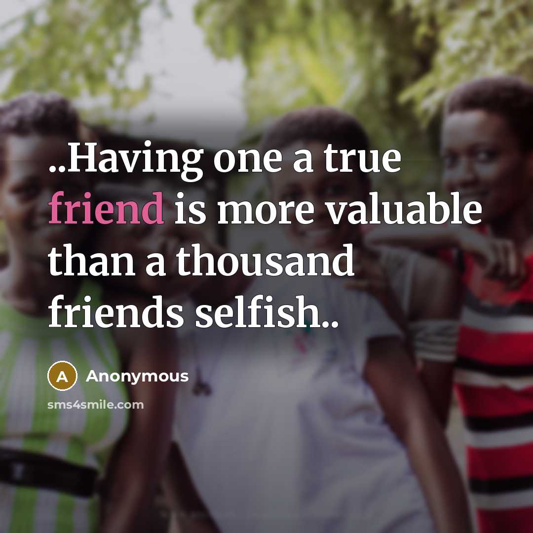 “..Having one a true friend is more valuable than a…” quote by Anonymous