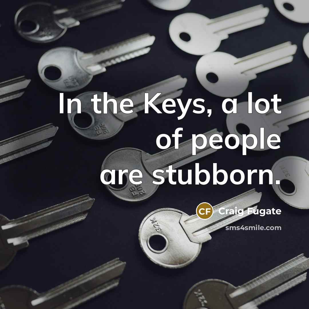 “In the Keys, a lot of people are stubborn.…” quote by Craig Fugate