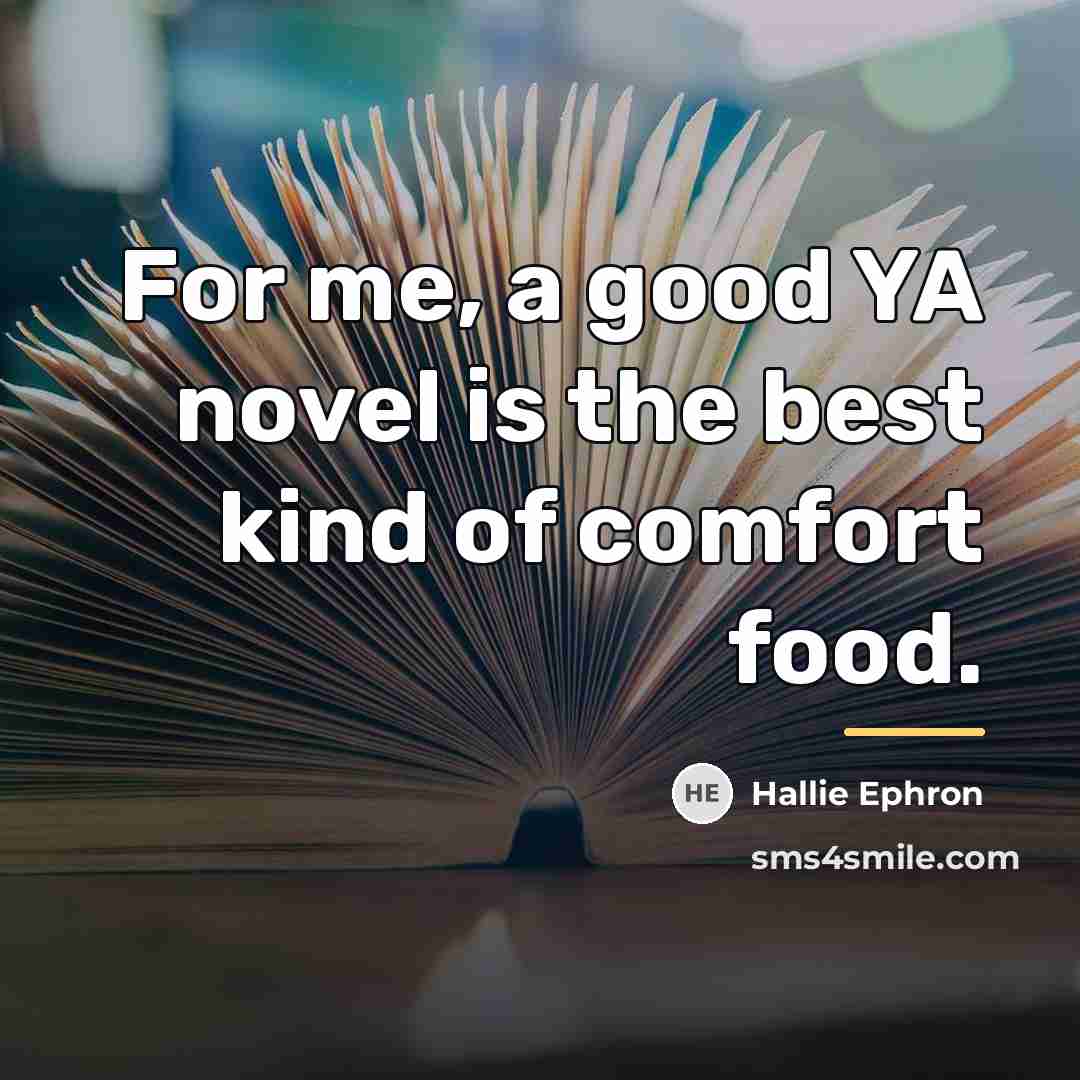 “For me, a good YA novel is the best kind…” quote by Hallie Ephron