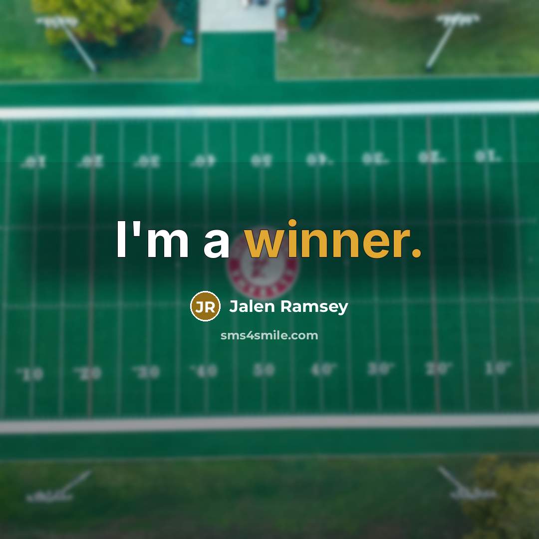 “I'm a winner.” quote by Jalen Ramsey