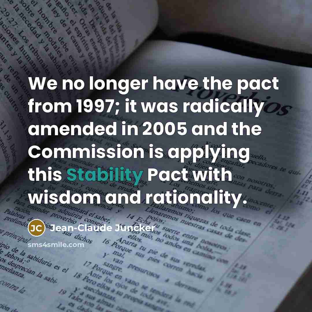 “We no longer have the pact from 1997; it was…” quote by Jean-Claude Juncker