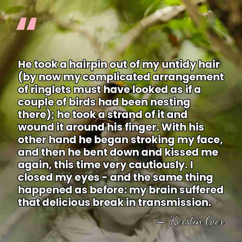 He took a hairpin out of my untidy hair (by now my&hellip; - Kerstin Gier
