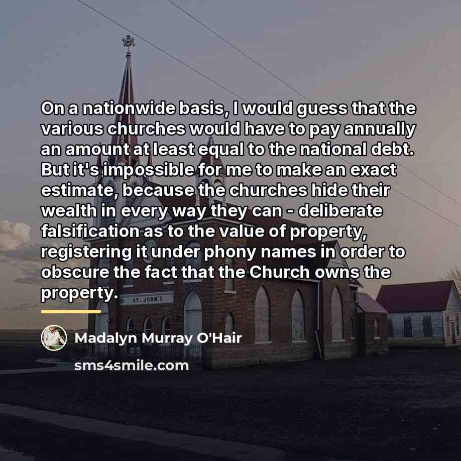 “On a nationwide basis, I would guess that the various…” quote by Madalyn Murray O'Hair