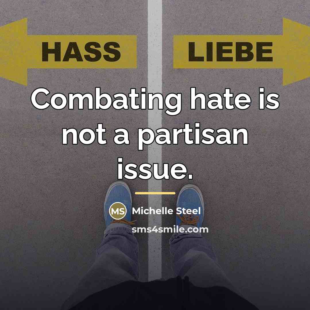 “Combating hate is not a partisan issue.…” quote by Michelle Steel