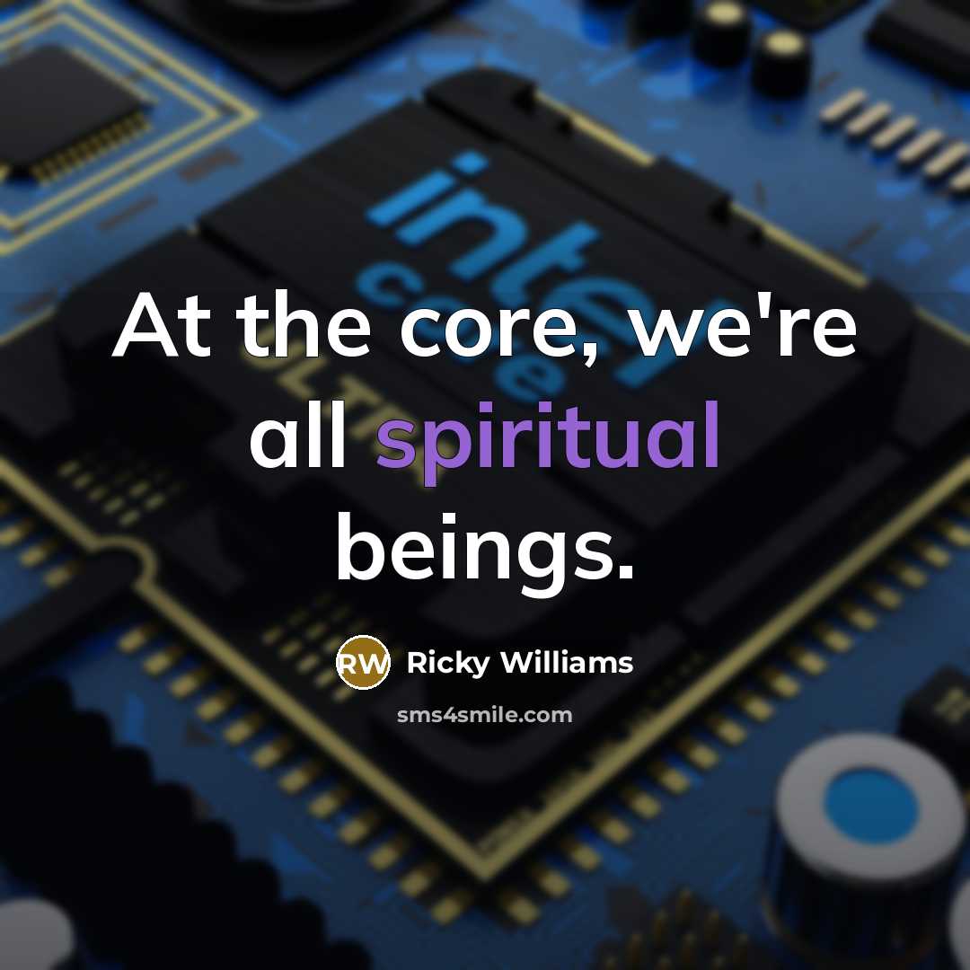 “At the core, we're all spiritual beings.…” quote by Ricky Williams