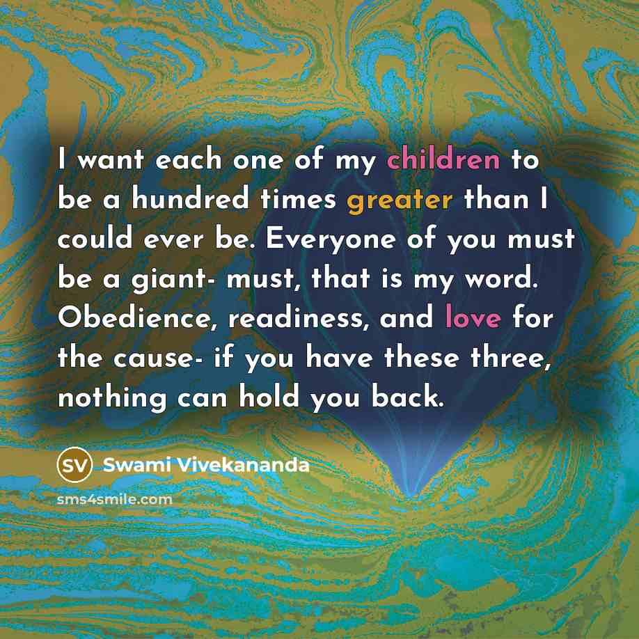 “I want each one of my children to be a…” quote by Swami Vivekananda