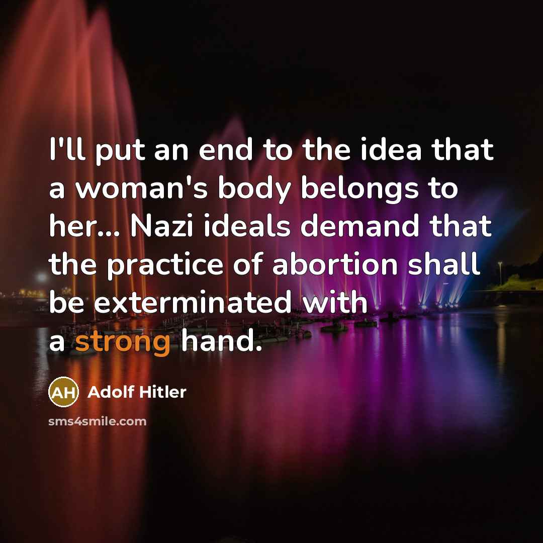 “I'll put an end to the idea that a woman's…” quote by Adolf Hitler