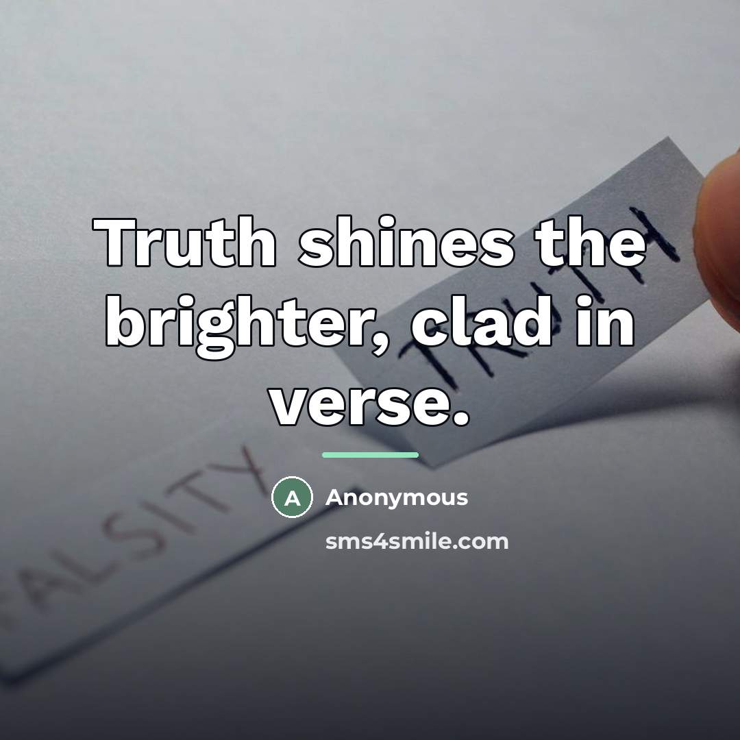 “Truth shines the brighter, clad in verse.…” quote by Anonymous