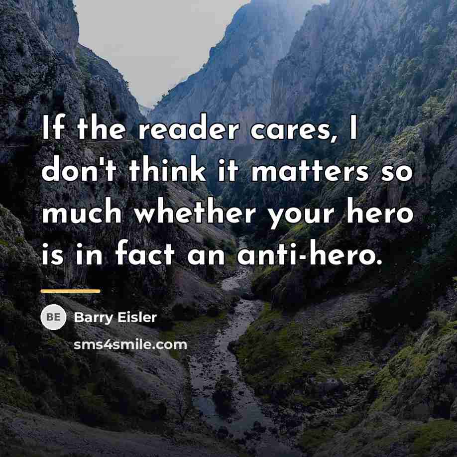 “If the reader cares, I don't think it matters so…” quote by Barry Eisler
