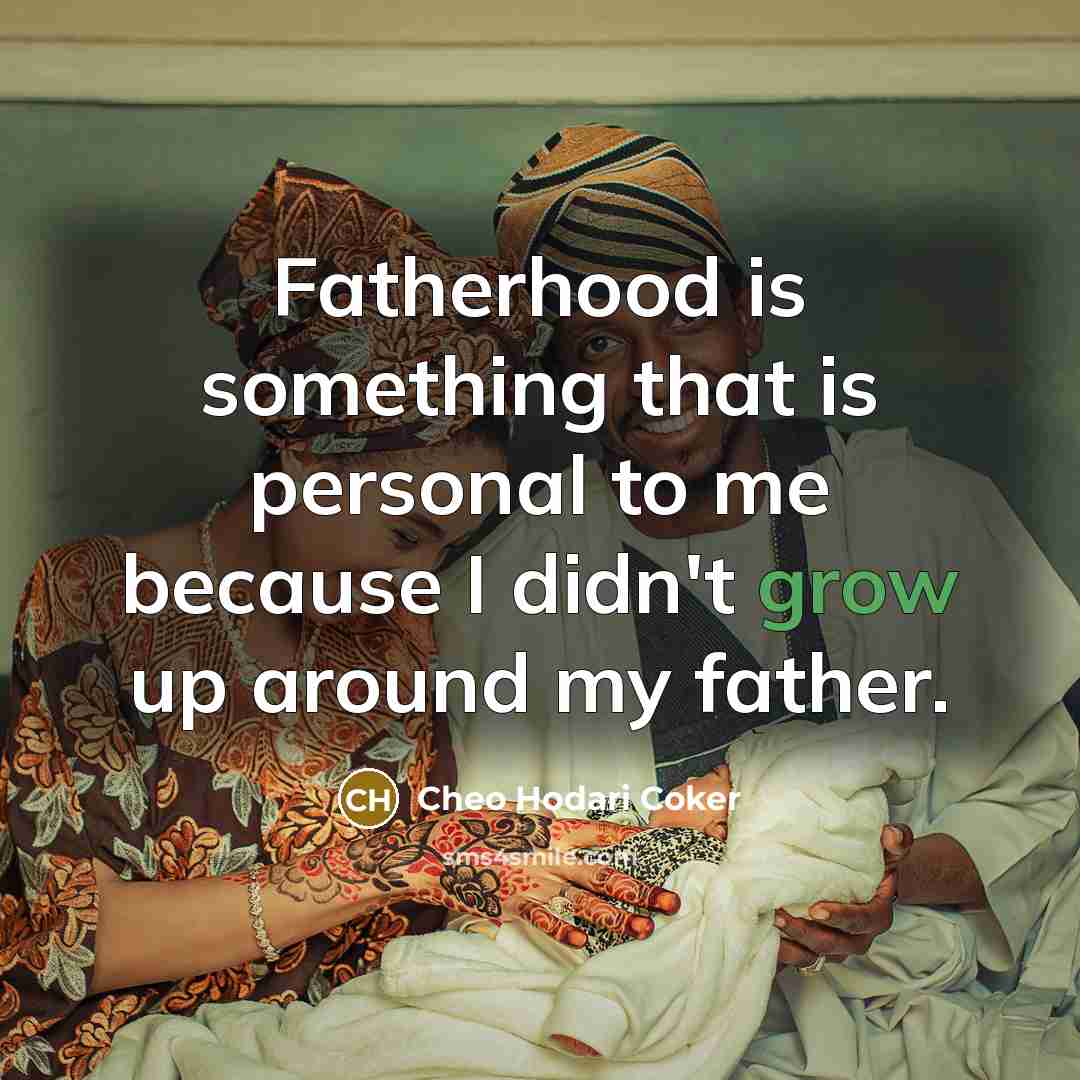 “Fatherhood is something that is personal to me because I…” quote by Cheo Hodari Coker