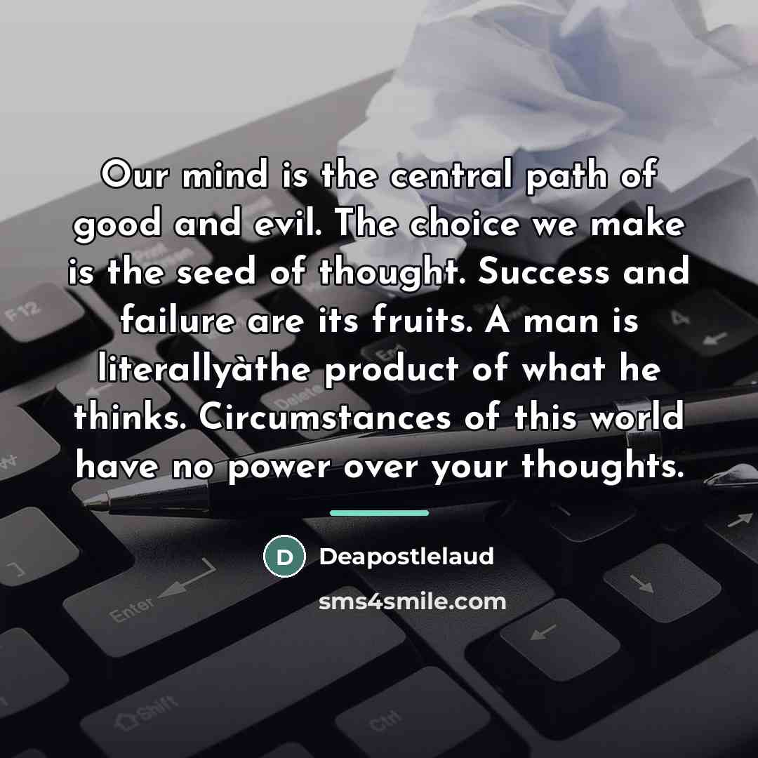 “Our mind is the central path of good and evil.…” quote by Deapostlelaud