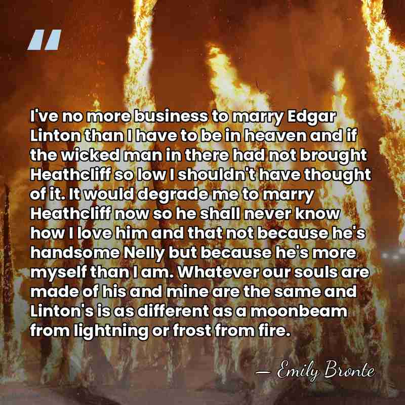 I've no more business to marry Edgar Linton than I have to&hellip; - Emily Bronte