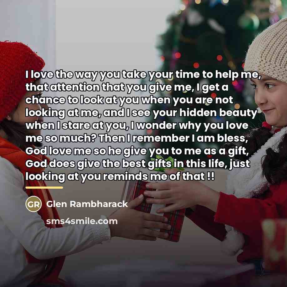 “I love the way you take your time to help…” quote by Glen Rambharack
