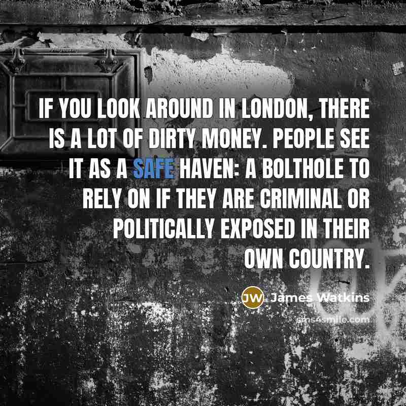 “If you look around in London, there is a lot…” quote by James Watkins