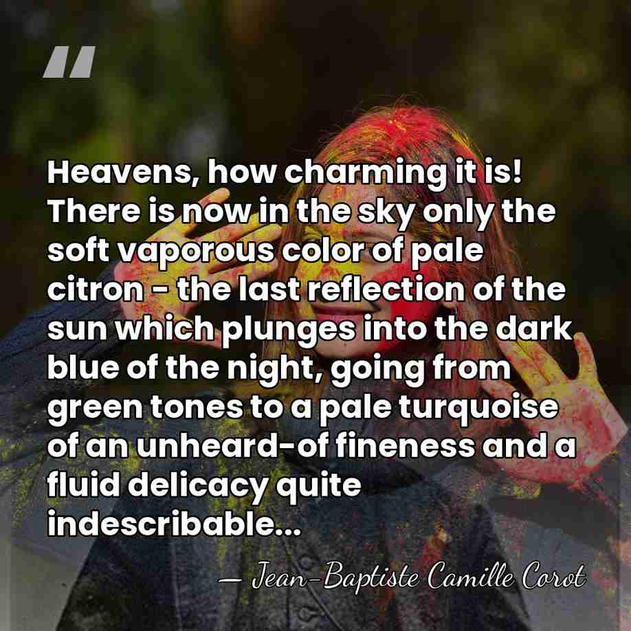 Heavens, how charming it is! There is now in the sky only&hellip; - Jean-Baptiste Camille Corot
