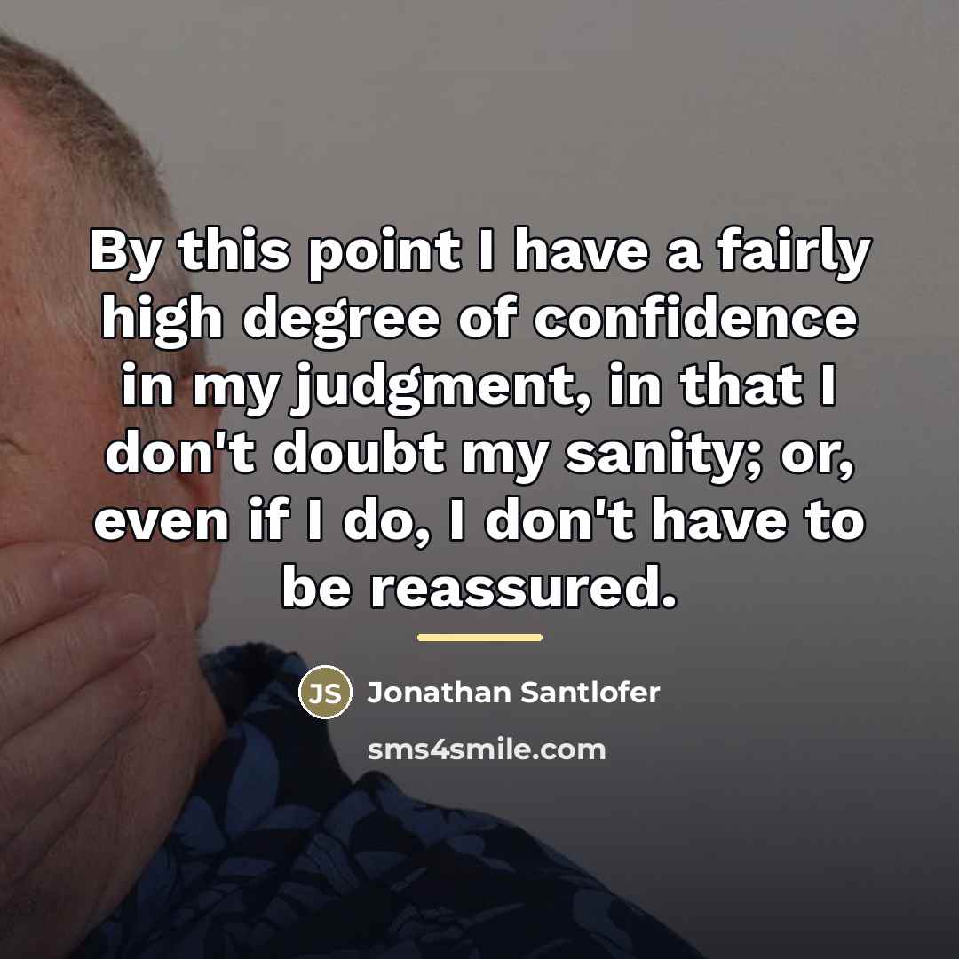 “By this point I have a fairly high degree of…” quote by Jonathan Santlofer