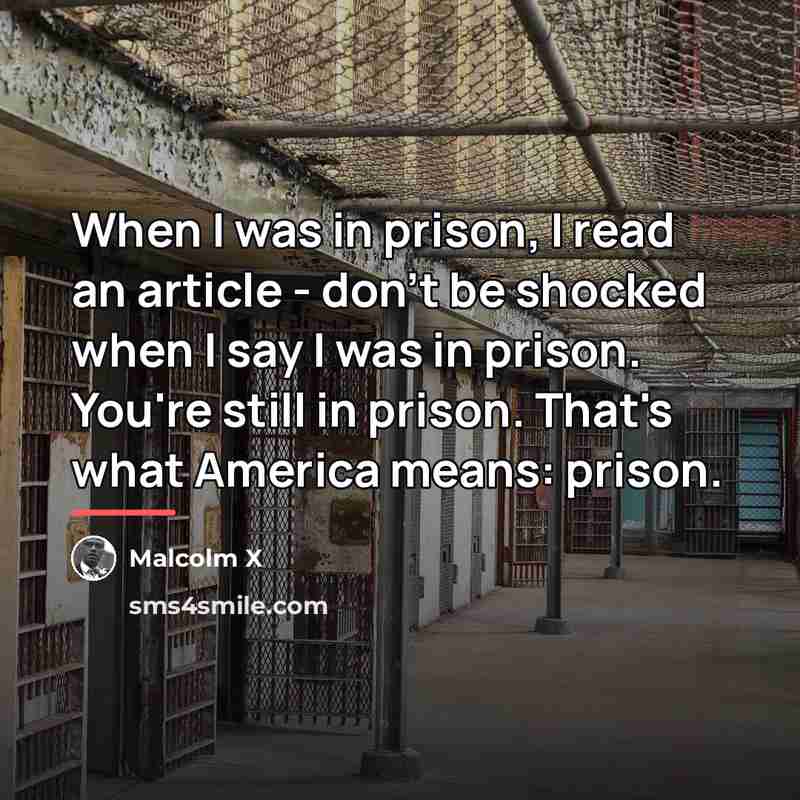“When I was in prison, I read an article -…” quote by Malcolm X