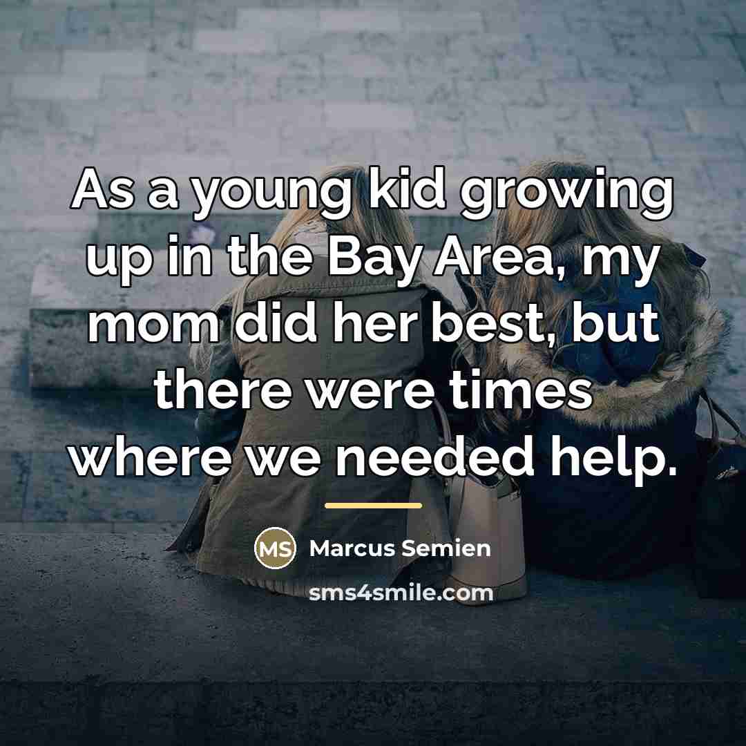 “As a young kid growing up in the Bay Area,…” quote by Marcus Semien