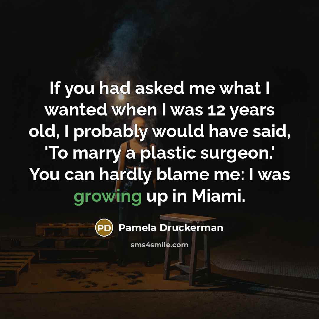 “If you had asked me what I wanted when I…” quote by Pamela Druckerman