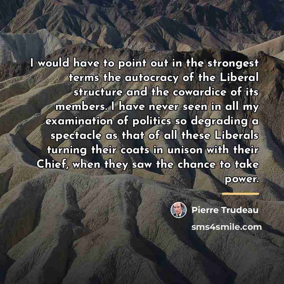 “I would have to point out in the strongest terms…” quote by Pierre Trudeau