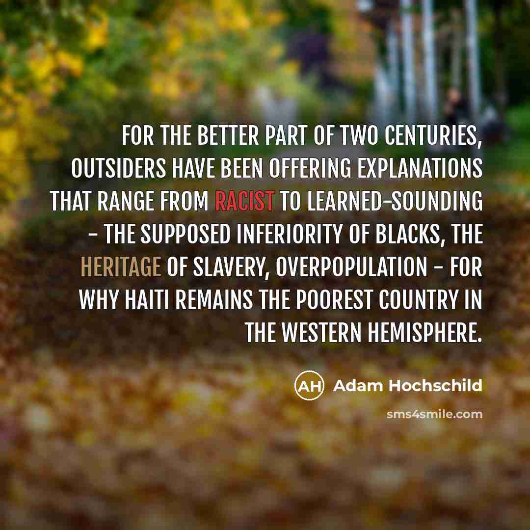 “For the better part of two centuries, outsiders have been…” quote by Adam Hochschild