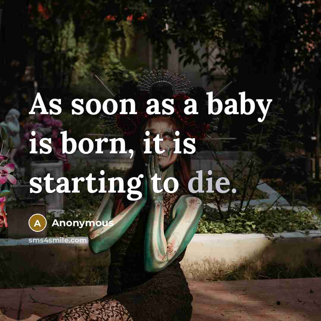 “As soon as a baby is born, it is starting…” quote by Anonymous
