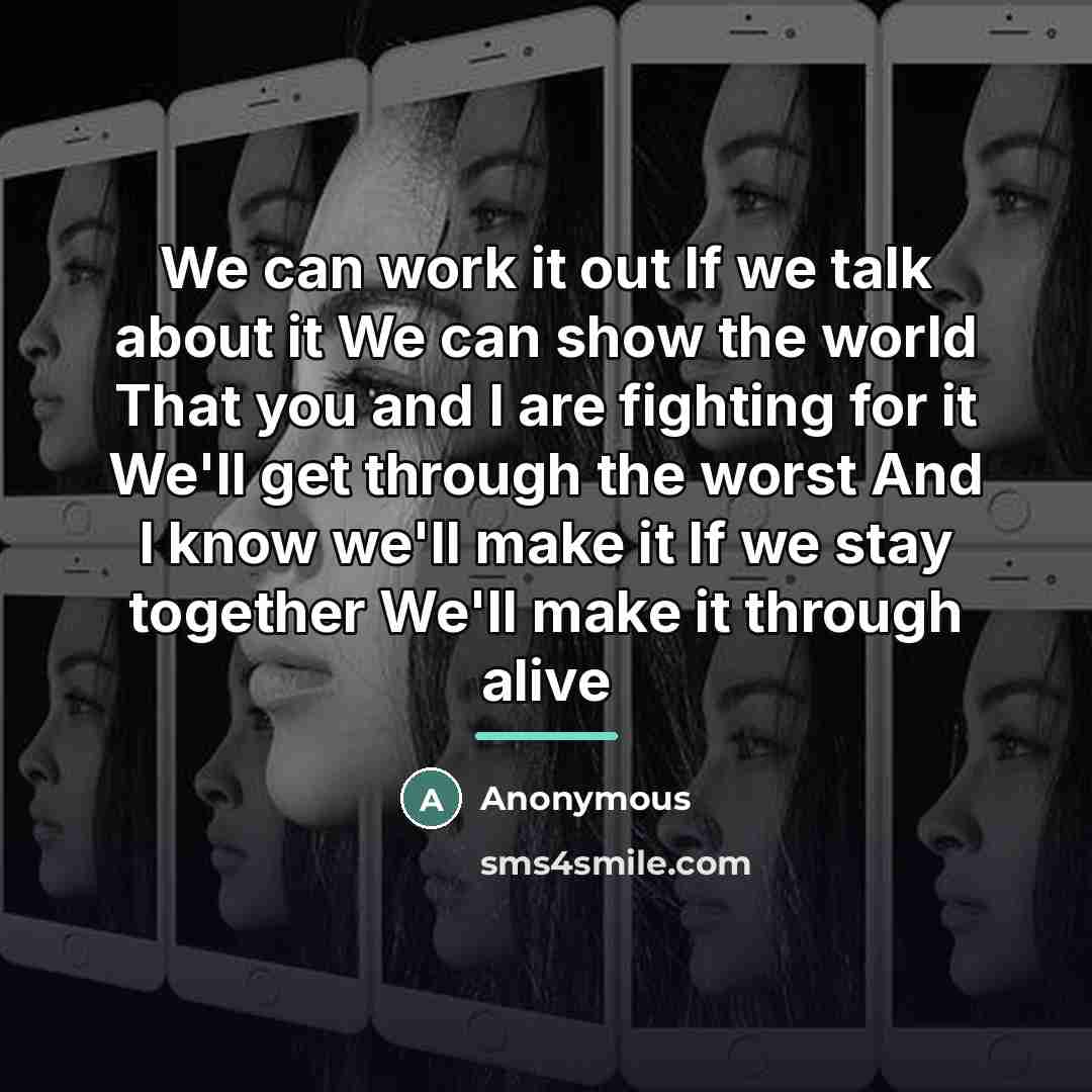 “We can work it out If we talk about it…” quote by Anonymous