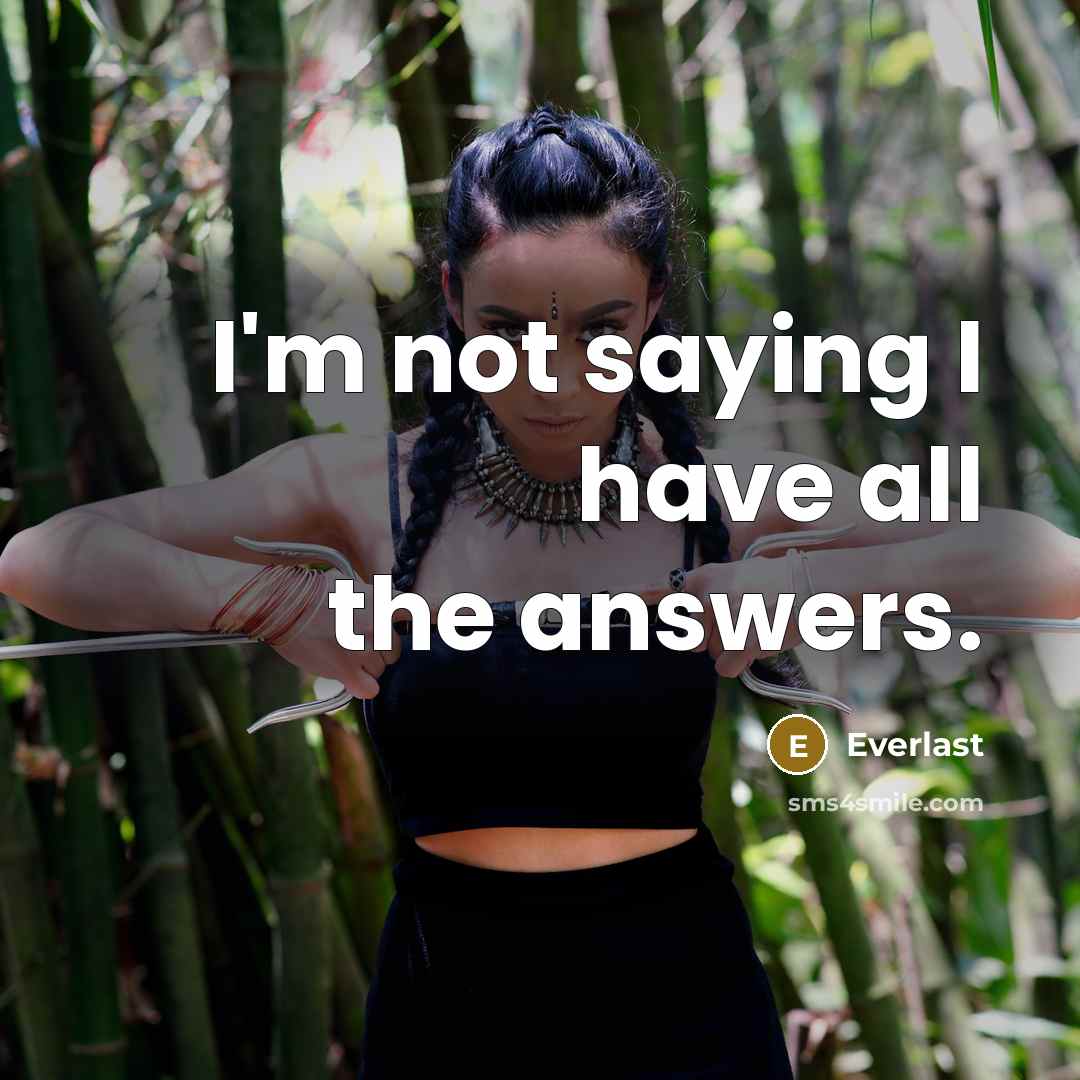 “I'm not saying I have all the answers.…” quote by Everlast